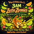 3AM Zesty Zoomies