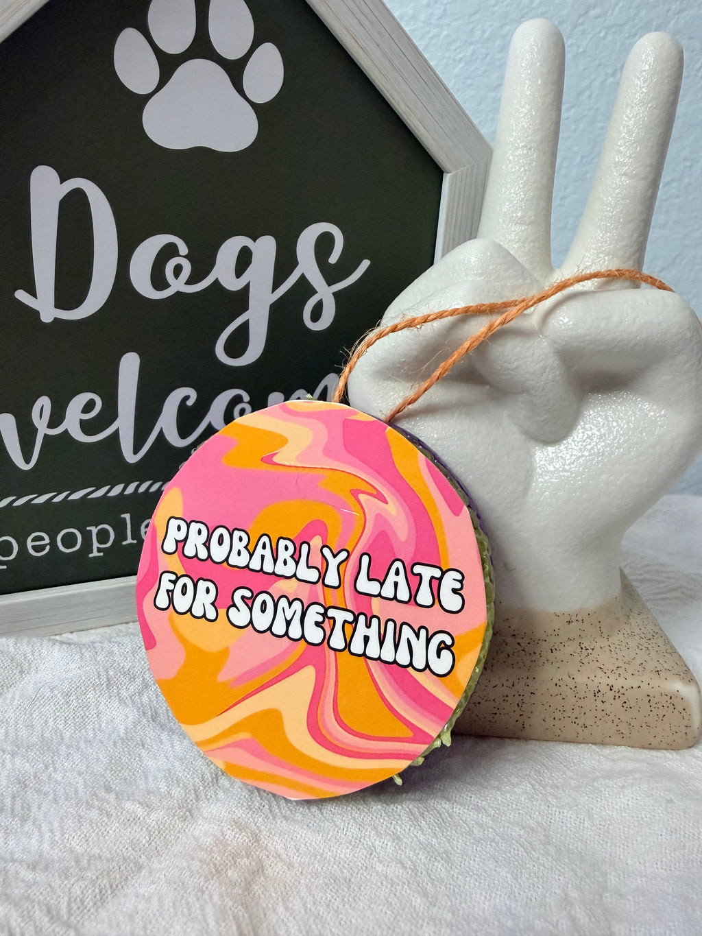 Probably late for something