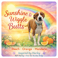 Sunshine & Wiggle Butts